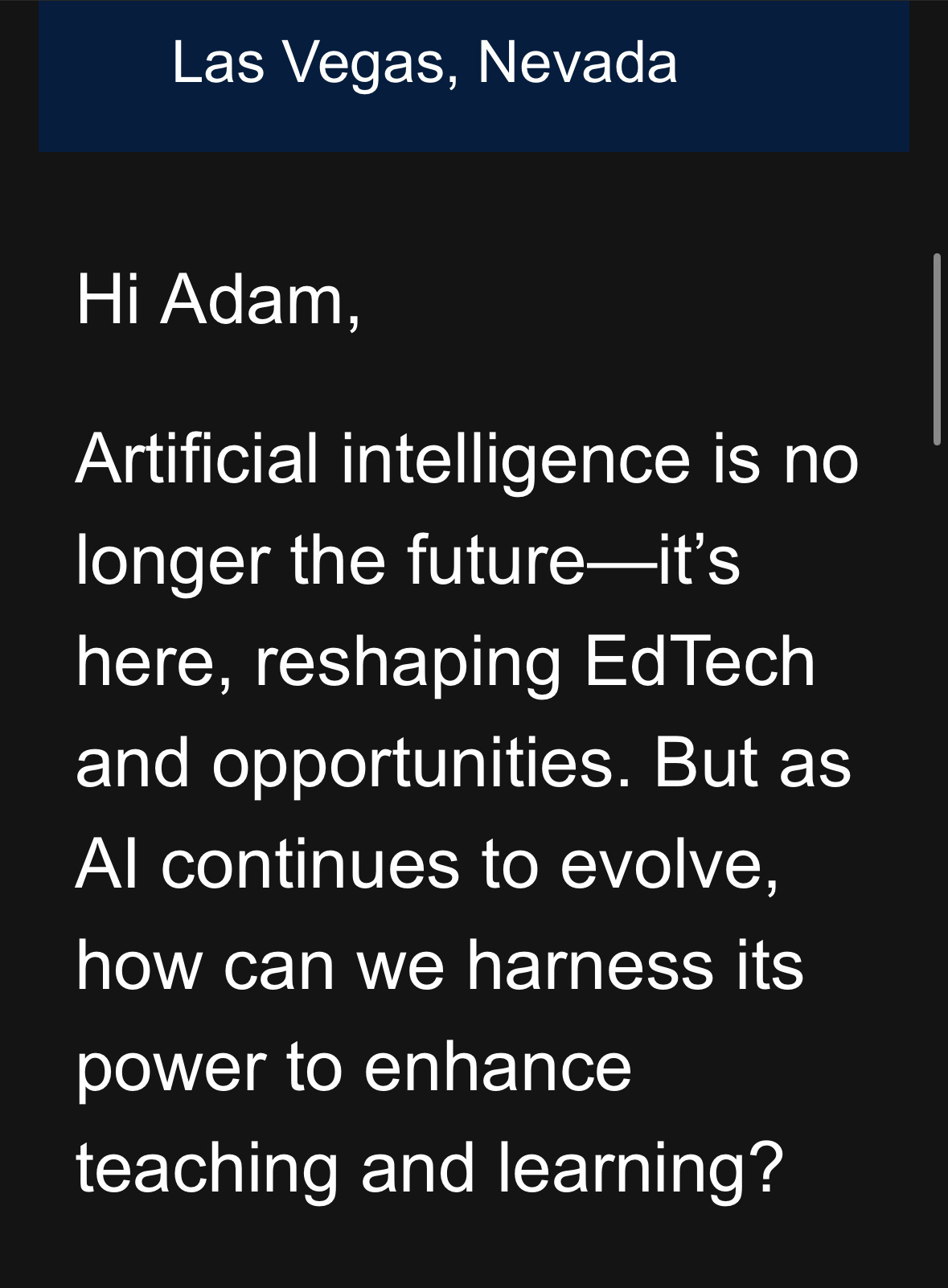 Screen shot of email about how AI will reshape EdTech and all the opportunities for teaching and learning it will bring AI 🤢🤮