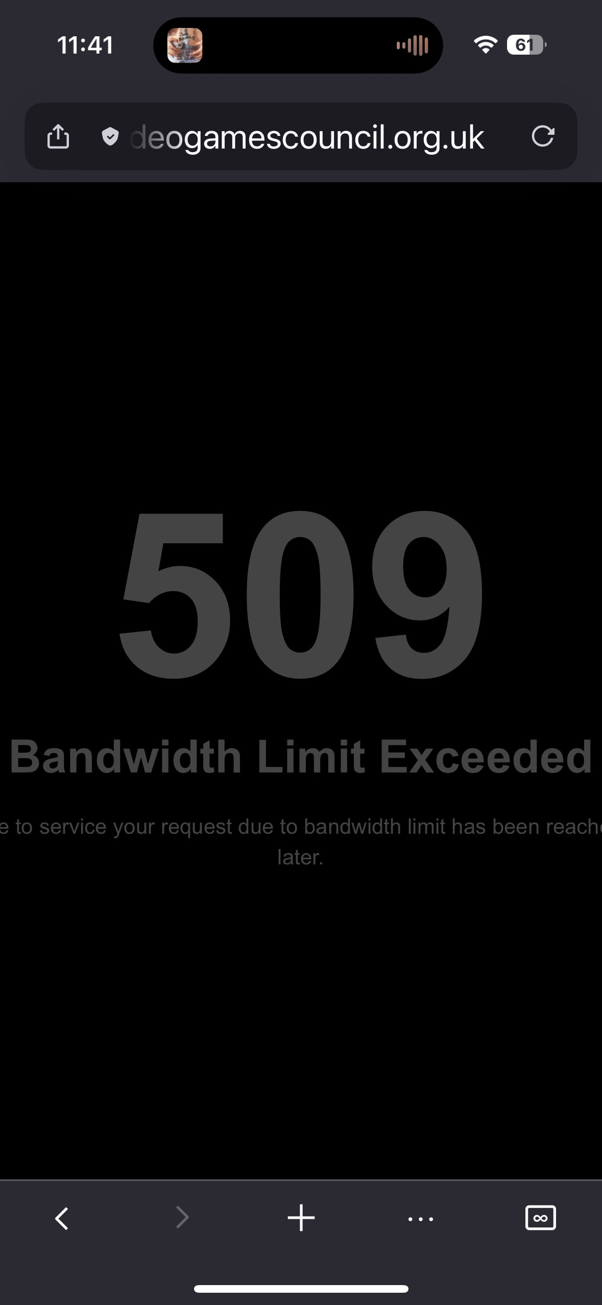 Photo of a 509 error when trying to visit [videogamescouncil.org.uk](https://videogamescouncil.org.uk/)