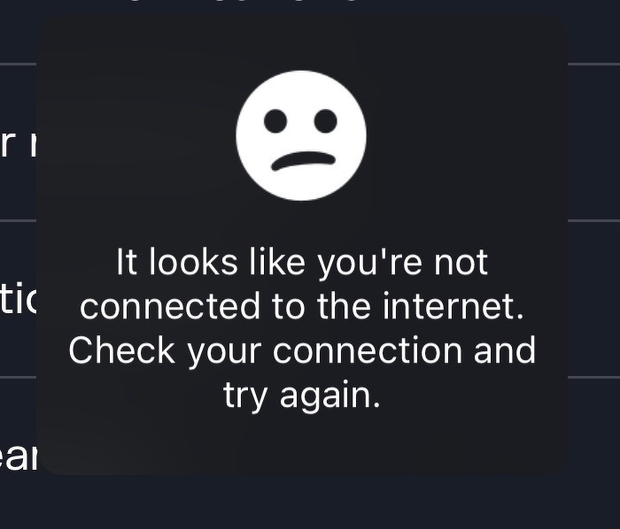 A sad face icon is displayed with a message reading, It looks like you're not connected to the internet. Check your connection and try again.